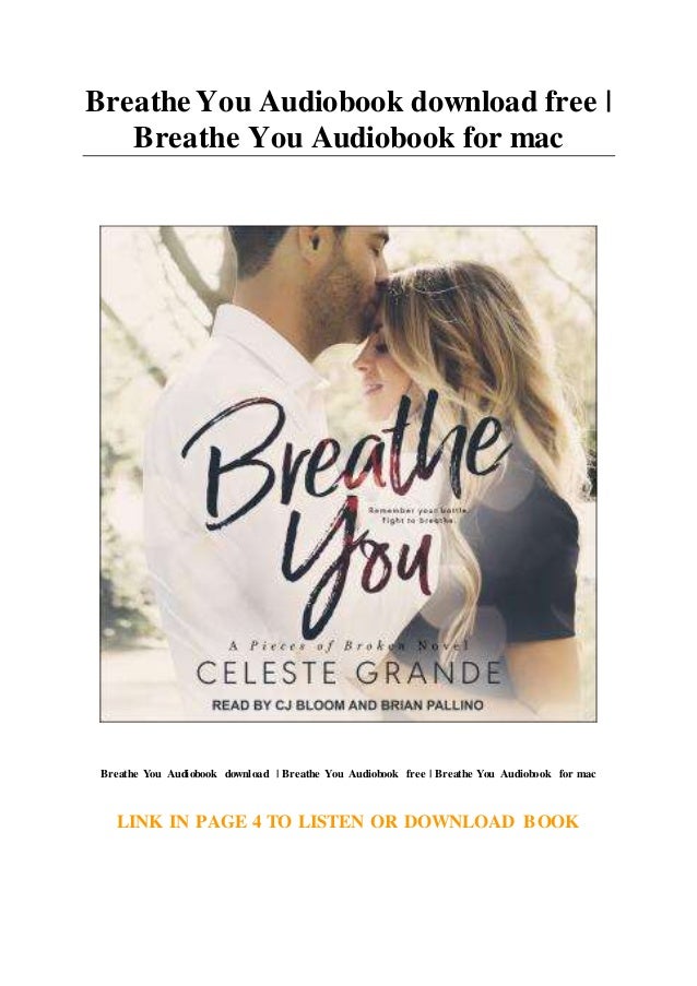 Breathe You Audiobook Download Free Breathe You Audiobook For Mac