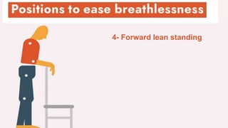 4
4- Forward lean standing
 