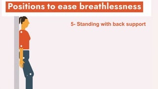 5- Standing with back support
 