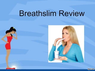 Breathslim Review
 