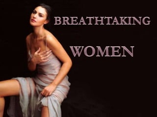 BREATHTAKING WOMEN 