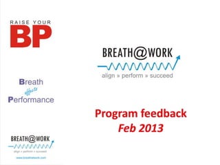 Breath@work program feedback feb'13