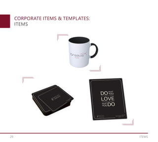 29 ITEMS
CORPORATE ITEMS & TEMPLATES:
ITEMS
 