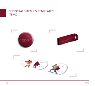 32 ITEMS
CORPORATE ITEMS & TEMPLATES:
ITEMS
 