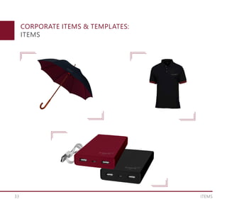 33 ITEMS
CORPORATE ITEMS & TEMPLATES:
ITEMS
 