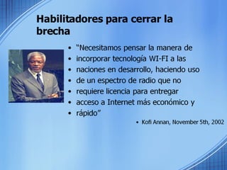 Habilitadores para cerrar la brecha 