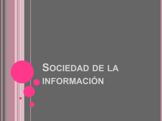 Sociedad de la información