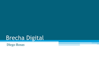 Brecha Digital
Diego Rosas
 