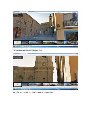 FACHADA MONASTERIO DE SAN AGUSTIN
BALAZOS EN LA TORRE DEL MONASTERIO DE SAN AGUTIN
