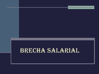Brecha Salarial 