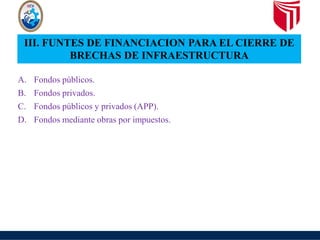 BRECHAS DE INFRAESTRUCTURA A NIVEL REGIONAL Y NACIONAL | PPT