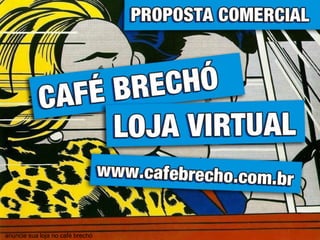 anuncie sua loja no café brechó 