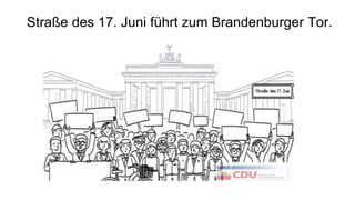 Straße des 17. Juni führt zum Brandenburger Tor.
 
