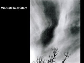 Mio fratello aviatore
 