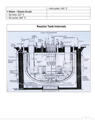 8
– IHX outlet: 542 ˚C
• Water – Steam Circuit:
– SG inlet: 237 ˚C
– SG outlet: 487 ˚C
Reactor Tank Internals
 