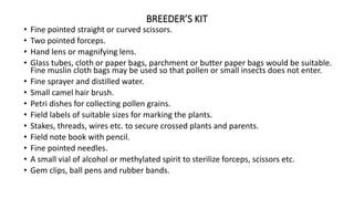 Selfing and crossing techniques in crop plants and Breeders Kit | PPTX