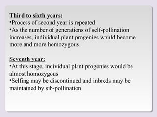 Breeding methods in cross pollinated crops Slide 35