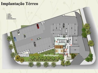 Implantação Térreo
 