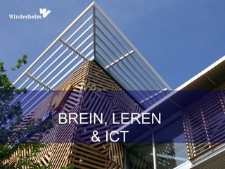 BREIN, LEREN
    & ICT
 