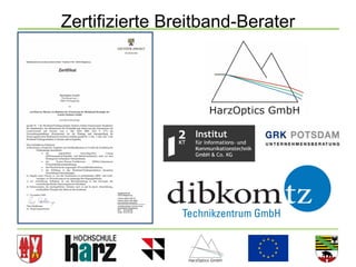 Zertifizierte Breitband-Berater




                                  13
 