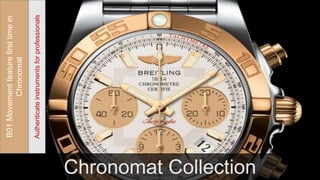 Breitling Watch Collections - A Label Of Luxury | PDF