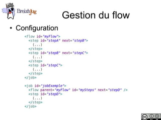 Gestion du flow
       • Configuration




Copyright © BreizhJug
 