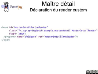 Maître détail
                        Déclaration du reader custom




Copyright © BreizhJug
 