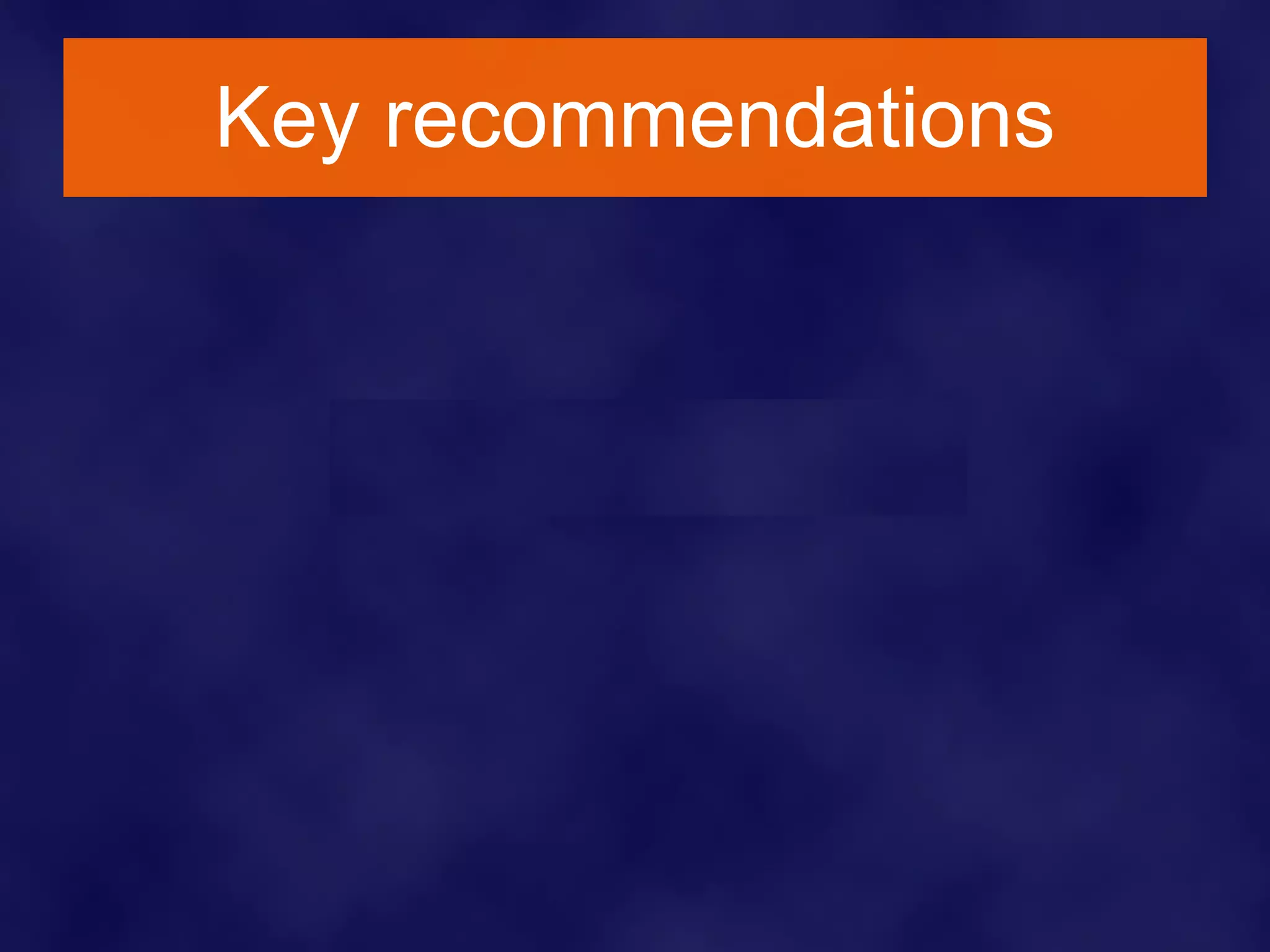 Key recommendations 