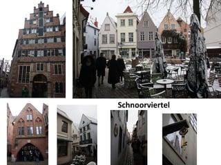 Schnoorviertel
 