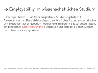 > Employability im wissenschaftlichen Studium
… Fachspezifische … und fachübergreifende Studienangebote mit
Anwendungs- un...