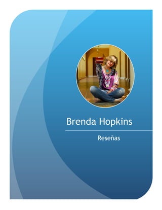 Brenda Hopkins
Reseñas
 