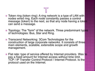  Token ring (token ring): A ring network is a type of LAN with
nodes wired ring. Each node constantly passes a control
me...