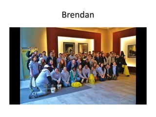 Brendan
 