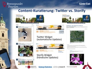 35 
Content-­‐Kura-erung: 
Twi/er 
vs. 
Storify 
Twi9er 
Widget 
(automa7sche 
Updates) 
Storify 
Widget 
(händische 
Updates) 
 