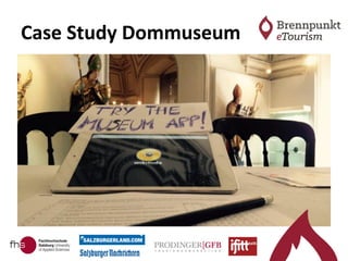 Case Study Dommuseum
 