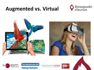 Augmented vs. Virtual
 