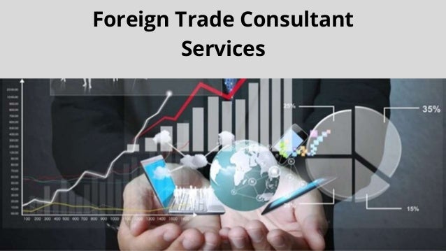 Foreign Trade Consultant
Services
 
