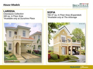 House Models
LARISSA
Classiques Collection
340 sq. m Floor Area
*Available only at Sunshine Place
SOFIA
182.37 sq. m Floor Area (Expanded)
*Available only at The Arborage
 