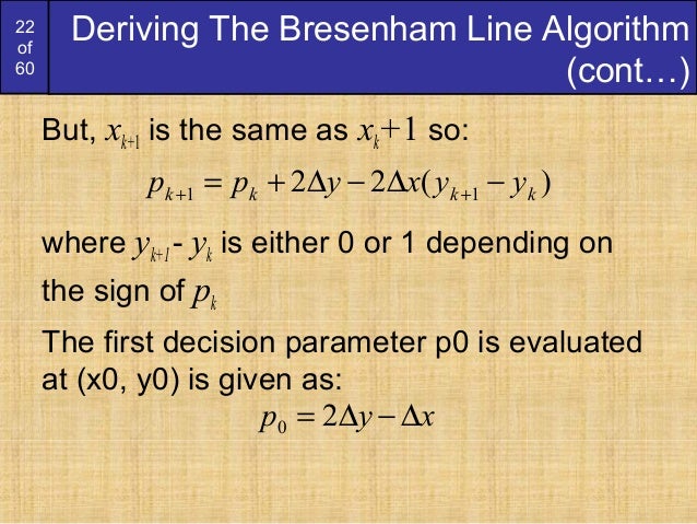 Line Drawing Algorithm Derivation : Bresenham circlesandpolygons