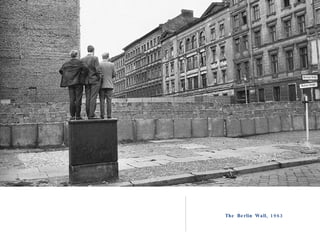 The Berlin Wall, 1963 