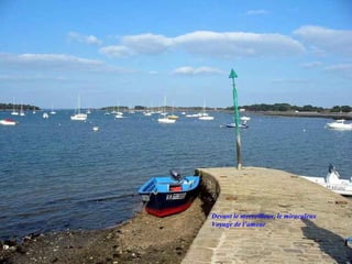 Devant le merveilleux, le miraculeux
Voyage de l’amour
 