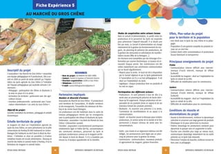 RÉSEAU RURAL BRETAGNE EXPÉRIENCES INNOVANTES EN BRETAGNE
11
RÉSEAU RURAL BRETAGNE EXPÉRIENCES INNOVANTES EN BRETAGNE
10
Fiche Expérience 5
AU MARCHÉ DU GROS CHÊNE
Descriptif du projet
L’association « Au Marché du Gros Chêne » rassemble
une équipe pédagogique et 15 producteurs. Elle a ou-
vert en 2009 un point de vente collectif sur l’exploi-
tation du Lycée agricole du Gros Chêne à l’initiative
de l’équipe pédagogique qui souhaite articuler 3 di-
mensions:
• Pédagogie: participation des élèves et étudiants à
la mise en place et à la vente;
• Animation du territoire: partenariat avec des agri-
culteurs locaux
• Insertion professionnelle: partenariat avec l’asso-
ciation intermédiaire « Les amis du Gros Chêne ».
Objectif du projet:
Concilier animation du territoire, pédagogie et activité
économique.
Échelle territoriale du projet
Le magasin est situé sur l’exploitation agricole du
Lycée du Gros Chêne, en zone périurbaine sur le pôle
universitaire de Pontivy (15000 habitants) en Centre-
Bretagne (45 habitants au km2
) dans le Nord du Mor-
bihan. L’initiative se situe en parallèle à d’autres
initiatives locales de circuits alimentaires: Biocoop et
marché des Halles le samedi matin à Pontivy, d’où la
fermeture du magasin le samedi matin.
Partenaires impliqués
Nombre et diversité d’acteurs
Association Au Marché du Gros Chêne: 15 producteurs
sont membres de l’association, 10 dépôts-vendeurs
et des enseignants, l’ensemble des alentours de Pon-
tivy et du Centre Ouest Bretagne.
Les producteurs ont été mobilisés dans le cadre de
travaux pédagogiques menés par les enseignants
avec la participation des élèves et étudiants du lycée.
Partenaires: association « Les Amis du Manoir du Gros
Chêne » (réinsertion sociale).
Clientèle: population essentiellement pontivyenne
relativement âgée et fidèle (60%), consommateurs
des communes alentours, personnel du lycée et
quelques randonneurs curieux car le magasin est flé-
ché depuis le bord du Blavet. Il n’y a toutefois pas
encore eu d’analyse approfondie de la clientèle.
Modes de coopération entre acteurs locaux
Dans le conseil d’administration, la parité entre les
producteurs et le personnel du lycée est respectée
pour pérenniser l’objectif éducatif. Il se réunit une
fois par mois. Le Conseil d’administration est chargé
notamment de la gestion du fonctionnement du ma-
gasin, du planning de présence des producteurs, de
la gestion des demandes et sollicitations de manifes-
tations locales (fête de la Bretagne…).
Ces réunions sont complétées par des échanges d’in-
formation par courrier électronique. Le bureau est re-
nouvelé chaque année. Des commissions ont été
créées notamment une commission communication
qui se réunit régulièrement.
• Moyens pour la vente: le local est mis à disposition
par le Conseil régional et par le Lycée gratuitement
à l’association car il y a un but pédagogique. Il est
situé sur l’exploitation du lycée.
• Logistique: chaque producteur livre ses produits et
les met en rayon.
Participation des différents acteurs:
• Producteurs: ils sont présents à tour de rôle à la
vente avec un planning de présence de durée iden-
tique qu’ils organisent. Chaque producteur est res-
ponsable de ses produits (mise en rayon) et de ses
invendus (retrait des produits périmés).
• Étudiants: ils assurent une présence à la vente,
l’animation de manifestations et un appui à la
communication.
• Salarié: un boucher assure la découpe pour certains
producteurs, le service vente de la viande et le lien
permanent à chaque créneau de vente avec les
consommateurs.
• Outils: une charte et un règlement intérieur ont été
rédigés. Les permanences sont régies par un plan-
ning de présence pour la gestion du temps.
• Commissions: communication, nouveaux produits
et agencement du magasin, gestion financière.
Effets, Plus-value du projet
pour le territoire et la population
• Lien étroit avec le lycée du Gros Chêne et la péda-
gogie
• Proposition d’une gamme complète de produits lo-
caux sur un seul lieu
• Contact direct entre consommateurs et producteurs
locaux favorisant la transparence
Principaux enseignements du projet
Freins
• Communication interne difficile avec internet:
manque d’accès internet, manque de réflexe
(culturel)
• Accessibilité du magasin: situé sur l’exploitation du
lycée en retrait de la ville.
• Difficultés de mobilisation pour les commissions.
Leviers
• Communication interne difficile avec internet:
manque d’accès internet, manque de réflexe
(culturel)
• Accessibilité du magasin: situé sur l’exploitation du
lycée en retrait de la ville.
• Difficultés de mobilisation pour les commissions.
Conditions de réussite et
réorientations du projet
• Asseoir le fonctionnement, renforcer la dynamique
collective et conserver une large gamme de produits
• Développer le CA pour pérenniser la structure
• Fédérer davantage les producteurs existants pour
dynamiser le groupe sans en augmenter la taille.
• Toucher une clientèle plus large au niveau local,
communiquer davantage notamment via les outils
présents sur le lycée (site intranet).
• Pérenniser l’emploi du boucher, renforcer encore les
liens avec la pédagogie.
RESSOURCES
• Nom du projet: AU MARCHE DU GROS CHÊNE
• Contact: Daniel Le Couviour et Yvonnick Chesnin
• Structure-organisation: LEGTA Le Gros Chêne
• Téléphone: 0297070874
• E-mail: aumarchédugroschene@yahoo.fr
 