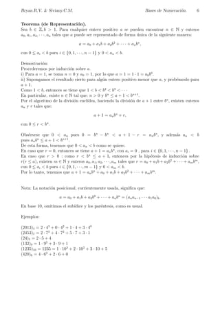 Bryan.R.V.  Siviany.C.M. Bases de Numeracion. 3 
Por lo tanto sigue siendo innecesario un smbolo para el 0. Para representar el 703 se usa la com-binaci 
on del 7 y el 100 seguida del 3. El orden en la escritura de las cifras es ahora fundamental 
para evitar confusiones, se dan as los pasos para llegar al sistema posicional, ya que si los 
signos del 10, 100 etc se repiten siempre en los mismos lugares, pronto se piensa en suprimirlos, 
dandolos por supuestos y se escriben solo las cifras correspondientes a las decenas, centenas etc.; 
pero, para ello es necesario un cero, algo que indique que algun orden de magnitud esta vaco 
y no se confundan el 307 con 370, 3070   . 
b.1.Sistema de Numeracion Chino. 
La forma clasica de escritura de los numeros en China se empezo a usar desde el 1500 a.C. 
aproximadamente. Es un sistema decimal estricto que usa las unidades y los distintas potencias 
de 10. 
c.Sistema de Numeracion Posicional. 
Mucho mas efectivos que los sistemas anteriores son los posicionales. En ellos la posicion de 
una cifra nos dice si son decenas, centenas,  o en general la potencia de la base correspondiente. 
Solo tres culturas ademas de la india lograron desarrollar un sistema de este tipo. Babilo-nios, 
chinos y mayas en distintas epocas llegaron al mismo principio. La ausencia del cero 
impidio a los chinos un desarrollo completo hasta la introduccion del mismo. Los sistemas ba-bil 
onico y maya no eran practicos para operar porque no disponan de smbolos particulares 
para los dgitos, usando para representarlos una acumulacion del signo de la unidad y la decena. 
El hecho que sus bases fuese 60 y 20 respectivamente no hubiese representado en principio 
ningun obstaculo. Los mayas por su parte cometan una irregularidad a partir de las unidades 
de tercer orden, ya que detras de las veintenas no usaban 20x20=400 sino 20x18=360 para 
adecuar los numeros al calendario, una de sus mayores preocupaciones culturales. 
c.1. Sistema de numeracion Babilonio. 
Entre las muchas civilizaciones que 
orecieron en la antigua Mesopotamia se desarrollaron dis-tintos 
sistemas de numeracion. En el 1900-1800 a.C. se invento un sistema de base 10, aditivo 
hasta el 60 y posicional para numeros superiores. Para la unidad se usaba la marca vertical que 
se haca con el punzon en forma de cu~na. 
 