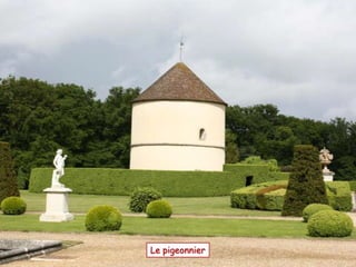 Le pigeonnier
 