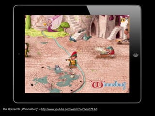 Die Hobrechts „Wimmelburg“ – http://www.youtube.com/watch?v=tYvreh7fHk8
 