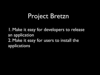 Project Betzn - LinuxTag 2011