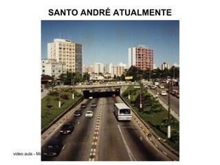 SANTO ANDRÉ ATUALMENTE 