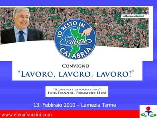 13. Febbraio 2010 – Lamezia Terme 