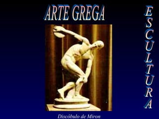 Discóbulo de Miron
 