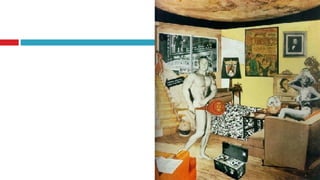 “ Just what is it that makes today´s homes so different, so appealing?”, 1956 . Richard Hamilton. Considerada la primera obra de Pop Art. 